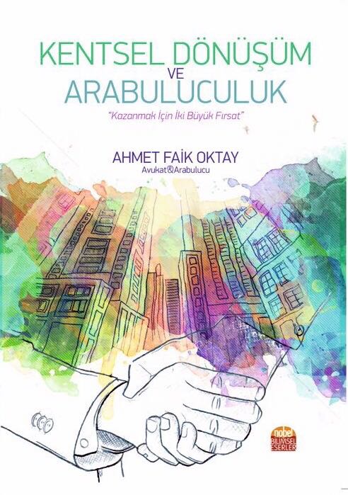 KENTSEL DÖNÜŞÜM VE ARABULUCULUK